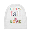 let's fall in love Baby Beanies