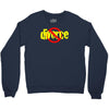 divorce Crewneck Sweatshirt