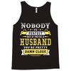 Nobody Is Perfect But If You Are A Husband You Are Pretty Damn Close Tank Top