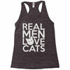 real men love cats Racerback Tank