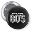made in the 80s Pin-back button