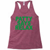 patty says relax Racerback Tank