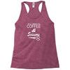 all i need is coffee sciossors Racerback Tank