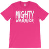 mighty warrior T-Shirt