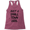 just a small town girl Racerback Tank