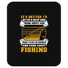 Sit In Church And Think About Fishing Mousepad