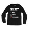 Sex Yes Please Long Sleeve Shirts