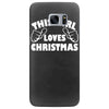 this girl loves christmas funny Samsung Galaxy S7 Edge