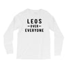 Leos Over Everyone Long Sleeve Shirts
