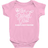 love yourself first always keep fighting Baby Onesie