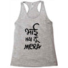 bhai hai na mera Racerback Tank