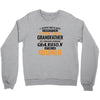 I Never Dreamed I'd Grow Up To Be A Super Cool Grandfather Of Freaking Crewneck Sweatshirt
