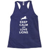 keep calm and love lions Racerback Tank