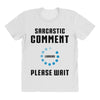 sarcastic comment loading All Over Women's T-shirt