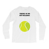 There is No Off-Season Long Sleeve Shirts