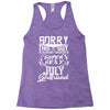 This Guy Is Taken By A Super Sexy July Girlfriend Racerback Tank