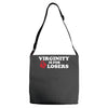 virginity is for losers Adjustable Strap Totes