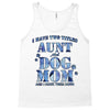 i have two tıtles aunt and dogmom an i rock them both flowers Tank Top