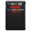 i may be wrong rare iPad Mini