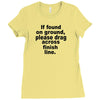 if found on ground please Ladies Fitted T-Shirt