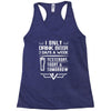 I ONLY DRINK BEER 3 DAYS A WEEK Racerback Tank