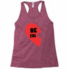 be fri Racerback Tank