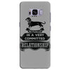 I Am Dachshund Actually In A Very Commited Relationship Samsung Galaxy S8 Plus