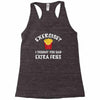 exercise vs extra fries Racerback Tank