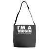 i'm a virgin but this is an old shirt Adjustable Strap Totes