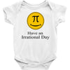 have an irrational day Baby Bodysuit