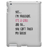 Yes...I'm Pregnant.It's a Girl! And No...You Can't Touch My Belly! iPad 3 and 4 Case