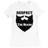 respect the beard Ladies Fitted T-Shirt