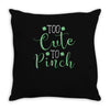 too cute Throw Pillow