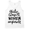 girls compete, women empower Tank Top