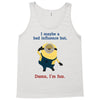 bad influence Tank Top
