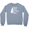 grab life by the sail Crewneck Sweatshirt