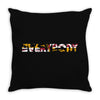 44. everybody 021 Throw Pillow