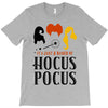 It's Just a Bunch of Hocus Pocus T-Shirt
