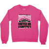 braakfast food coffee or campfires Crewneck Sweatshirt