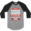 proud daughter dad 3/4 Sleeve Shirt