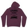 Legends Are Born In June Hoodie