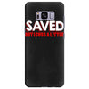 i'm saved but i cuss a little Samsung Galaxy S8 Plus