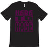 here to rage T-Shirt