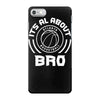 its all about atlanta basketball bro iPhone 7 Case