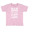 Be A Super Hero For Animals Go Vegan! Toddler T-shirt