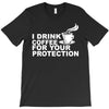 for your protection T-Shirt