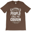 My Favorite People Call Me Cousin T-Shirt