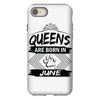 Queens Are Born In June iPhone 8
