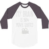my brain is 90% movie quotes 3/4 Sleeve Shirt