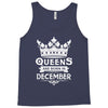 Queens Are Born In December Tank Top